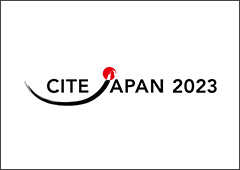 「CITE JAPAN 2023」 出展決定いたしました